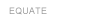 EQUATE Identity